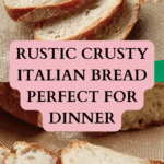 Crusty Italian Bread Recipe